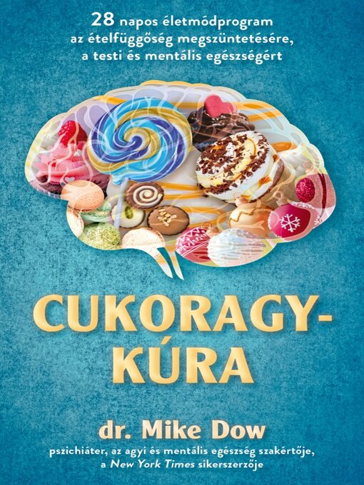 Title details for Cukoragykúra by Dr. Mike Dow - Available